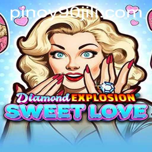 Discover the Excitement of DiamondExplosionSweetLove: Your Ultimate Guide