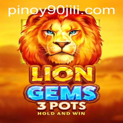Unleashing the Wild Wonders of LionGems3pots: A Thrilling Gaming Experience from 90JILI.COM