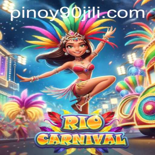 Experience the Vibrant World of RioCarnival at 90JILI.COM